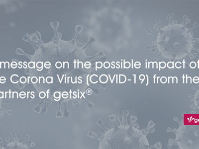 A message on the possible impact of the Corona Virus (COVID-19) from the partners of getsix